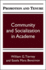 Promotion and Tenure (Suny Series Frontiers in Education): Community and Socialization in Academe