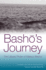 Basho's Journey: the Literary Prose of Matsuo Basho
