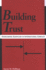 Building Trust: Overcoming Suspicion in International Conflict (Suny Series in Global Politics; Suny Series in Israeli Studies)