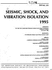 Seismic, Shock, and Vibration Isolation
