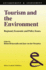 Environment & Assessment: Tourism and the Environment: Regional, Economic and Policy Issues (Volume 2)