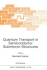 Quantum Transport in Semiconductor Submicron Structures (Nato Science Series E: )
