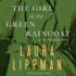 The Girl in the Green Raincoat (Hardcover) By Laura Lippman (2008-05-04)