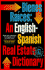 Bienes Raices: an English-Spanish Real Estate Dictionary