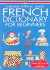 French Dictionary for Beginners (English and French Edition)