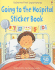 Going to the Hospital Sticker Book [With Over 50 Stickers]