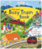 Pull-Back Busy Train. Fiona Watt