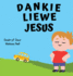 Dankie Liewe Jesus