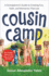 Cousin Camp a Grandparent's Guide to Creating Fun, Faith, and Memories That Last