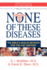 None of These Diseases