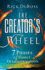 The Creator's Wheel: 7 Phases of Godly Transformation