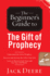 The Beginner's Guide to the Gift of Prophecy Beginner's Guide to Regal Books