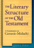The Literary Structure of the Old Testament: a Commentary on Genesis-Malachi