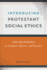 Introducing Protestant Social Ethics