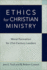 Ethics for Christian Ministry Moral Formation for Twentyfirstcentury Leaders