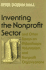 "Inventing the Nonprofit Sector" and Other Essays on Philanthropy, Voluntarism, and Nonprofit Organizations