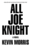 All Joe Knight: a Novel