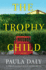 The Trophy Child: a Novel