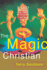 Magic Christian, the
