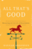 All That's Good: Recovering the