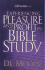 Experiencing Pleasure and Profit in Bible Study