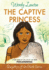 The Captive Princess: a Story Based on the Life of Young Pocahontas (Daughters of the Faith Series)