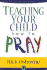 Teaching Your Child How to Pray