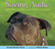 Saving Audie: a Pit Bull Puppy Gets a Second Chance