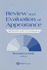 Review and Evaluation of Appearance: Methods and Techniques (Astm Special Technical Publication)