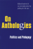 On Anthologies: Politics and Pedagogy