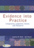 Evidence Into Practice Intergrating Judgment, Values, and Research