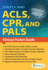 Acls, Cpr, and Pals Clinical Pocket Guide