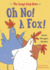 Loopy Coop Hens: Oh No! a Fox! (the Loopy Coop Hens)