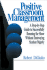 Positive Classroom Management: a Step-By-Step Guide to Successfully Running the Show Without Destroying Student Dignity