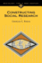 Constructing Social Research: the Unity and Diversity of Method (Sociology for a New Century Series)
