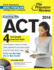 Cracking the Act With 4 Practice Tests & Dvd 2014 Edition (College Test Preparation)