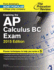 Cracking the Ap Calculus Bc Exam 2015 Edition (College Test Preparation)
