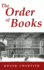 Order of Books: Readers, Authors and Libraries in Europe Between the 14th and 18th Centuries