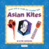 Asian Kites (Asian Arts and Crafts for Creative Kids)