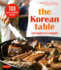 The Korean Table: From Barbecue to Bibimbap 100 Easy-to-Prepare Recipes