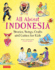 All About Indonesia Stories, Songs, Crafts and Games for Kids