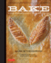 Bake: the Essential Companion