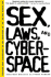 Sex, Laws, and Cyberspace: Freedom and Censorship on the Frontiers of the Online Revolution
