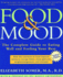 Food and Mood: the Complete Guide to Eating Well and Feeling Your Best