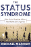 The Status Syndrome: How Social Standing Affects Our Health and Longevity