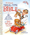 The Ultimate Travel Time Bible [With Stickers and Cd]