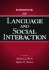 Handbook of Language and Social Interaction (Routledge Communication Series)