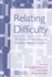 Relating Difficulty: the Processes of Constructing and Managing Difficult Interaction (Lea's Series on Personal Relationships)