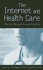 The Internet and Health Care: Theory, Research, and Practice (Lea's Communication Series)