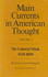 Main Currents in American Thought: the Beginnings of Critical Realism in America, 1860-1920 Vol. III